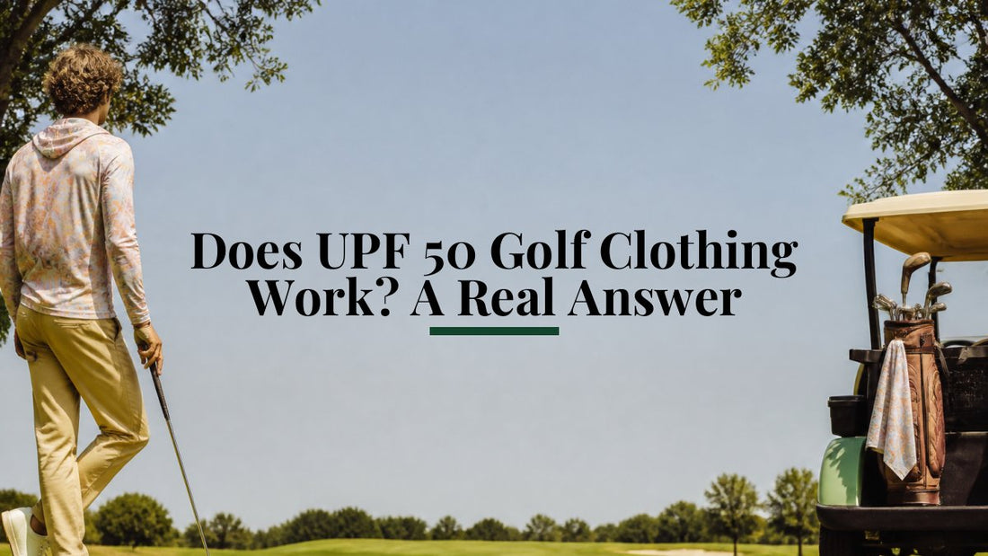 Does UPF 50 Golf Clothing Work? A Real Answer – Hippie Golf Co